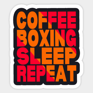 Coffee boxing sleep repeat Sticker